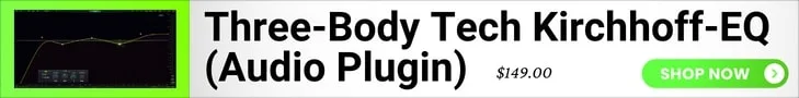 Three-Body Technology Kirchhoff-EQ Ad.