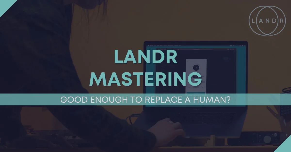 LANDR Mastering Blog Cover Image