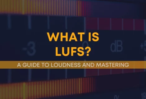 What Is LUFS? Blog Cover Image